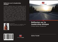 Produktbild: R&eacute;flexion sur le leadership &eacute;thique