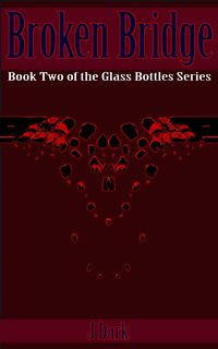 Produktbild: Broken Bridge (Book Two of the Glass Bottles Series)