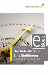 Produktbild: Der Betriebsrat - eine Einf&uuml;hrung