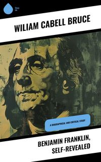 Produktbild: Benjamin Franklin, Self-Revealed