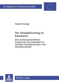 Bild vom Artikel Der Tankstellenvertrag im Kartellrecht vom Autor Norbert Pannagl