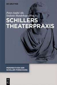 Produktbild: Schillers Theaterpraxis