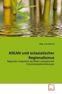 Produktbild: Werner, M: ASEAN und ostasiatischer Regionalismus