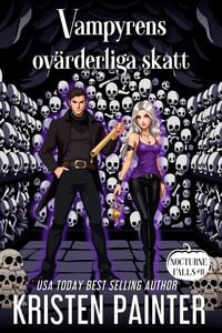 Produktbild: Vampyrens ov&auml;rderliga Skatt (Nocturne Falls Svensk, #11)