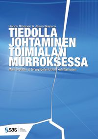 Produktbild: Tiedolla johtaminen toimialan murroksessa