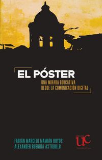 Produktbild: El p&oacute;ster, una mirada educativa desde la comunicaci&oacute;n digital
