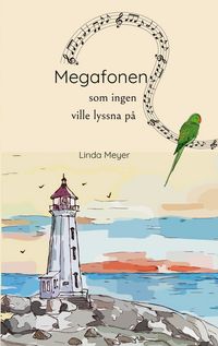 Produktbild: Megafonen som ingen ville lyssna p&aring;