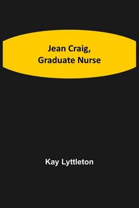 Produktbild: Jean Craig, Graduate Nurse