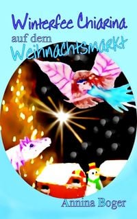 Produktbild: Winterfee Chiarina auf dem Weihnachtsmarkt