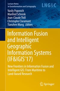 Produktbild: Information Fusion and Intelligent Geographic Information Systems (IF&IGIS'17)