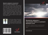 Produktbild: Wyzwania zwi&iquest;zane z nauczaniem islamu w szko&iquest;ach wy&iquest;szych oraz