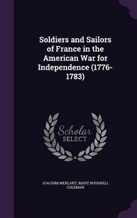 Produktbild: Soldiers and Sailors of France in the American War for Independence (1776-1783)