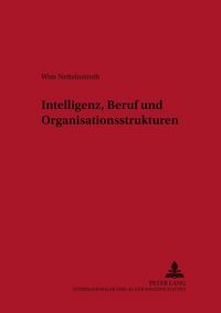 Produktbild: Intelligenz, Beruf und Organisationsstrukturen