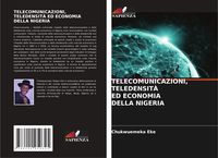 Produktbild: Telecomunicazioni, Teledensit&agrave; Ed Economia Della Nigeria