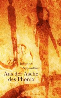 Produktbild: Aus der Asche des Ph&ouml;nix
