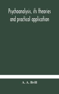 Produktbild: Psychoanalysis, Its Theories And Practical Application