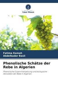 Produktbild: Phenolische Sch&auml;tze der Rebe in Algerien