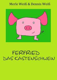 Produktbild: Ferfried, das Kastenschwein