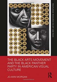 Produktbild: Morgan, J: The Black Arts Movement and the Black Panther Par