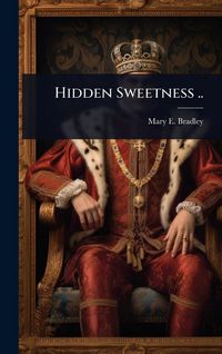 Produktbild: Hidden Sweetness ..
