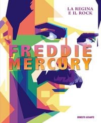 Produktbild: Freddie Mercury. La regina e il rock