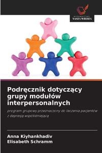 Produktbild: Podr&iquest;cznik dotycz&iquest;cy grupy modu&iquest;&oacute;w interpersonalnych