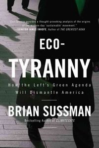 Produktbild: Sussman, B: Eco-Tyranny