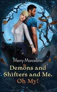 Produktbild: Demons and Shifters and Me. Oh My!