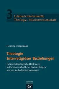 Produktbild: Theologie Interreligi&ouml;ser Beziehungen