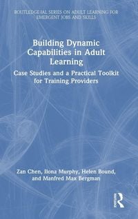 Produktbild: Building Dynamic Capabilities in Adult Learning