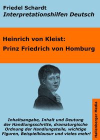 Produktbild: Prinz Friedrich von Homburg - Lekt&uuml;rehilfe und Interpretationshilfe. Interpretationen und Vorbereitungen f&uuml;r den Deutschunterricht.