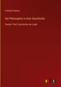 Produktbild: Die Philosophie in ihrer Geschichte