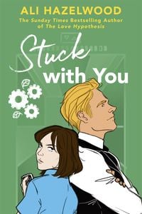 Bild vom Artikel Stuck With You vom Autor Ali Hazelwood