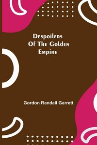 Produktbild: Despoilers Of The Golden Empire