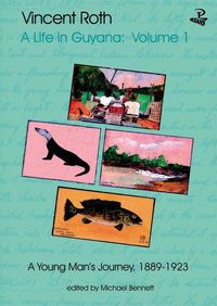Produktbild: Vincent Roth, a Life in Guyana, Volume 1