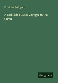 Produktbild: A Forbidden Land: Voyages to the Corea