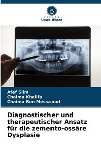 Produktbild: Diagnostischer und therapeutischer Ansatz f&uuml;r die zemento-oss&auml;re Dysplasie