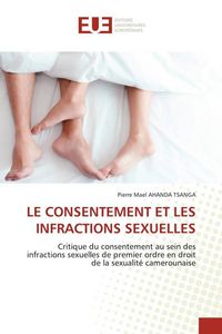 Produktbild: Le Consentement Et Les Infractions Sexuelles