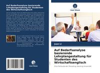 Produktbild: Auf Bedarfsanalyse basierende Lehrplangestaltung f&uuml;r Studenten des Wirtschaftsenglisch
