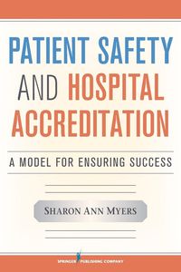 Produktbild: Myers, S: Patient Safety and Hospital Accreditation