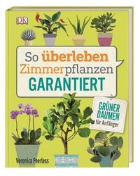 Produktbild: So &uuml;berleben Zimmerpflanzen garantiert