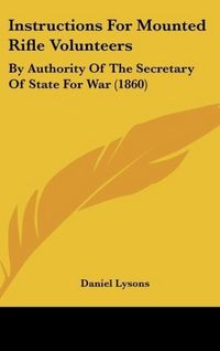 Produktbild: Lysons, D: Instructions For Mounted Rifle Volunteers