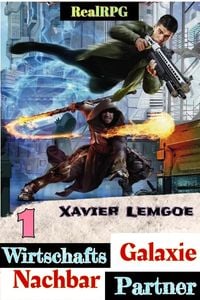 Produktbild: Wirtschafts-Partner Nachbar-Galaxie #1 (Biz & Action RealRPG, #1)