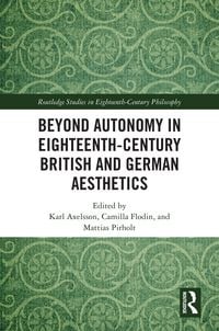 Produktbild: Beyond Autonomy in Eighteenth-Century British and German Aesthetics