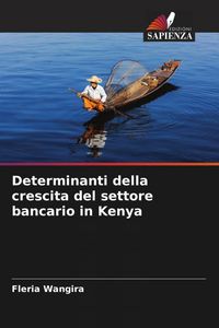 Produktbild: Determinanti della crescita del settore bancario in Kenya