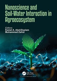Produktbild: Nanoscience and Soil-Water Interaction in Agroecosystem