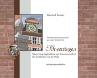 Produktbild: Schwetzingen. Wasserburg, Jagdschloss und Sommerresidenz der Kurf&uuml;rsten von der Pfalz