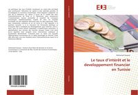 Produktbild: Le taux d'int&eacute;r&ecirc;t et le developpement financier en Tunisie