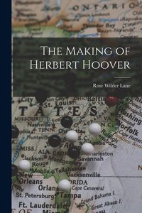 Produktbild: The Making of Herbert Hoover