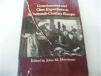 Produktbild: Consciousness and Class Experience in Nineteenth Century Europe